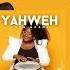 Wura Grant Yahweh Lyric Video