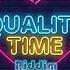 Quality Time Riddim Version Young Vibes