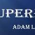 Adam Lambert Superpower Lyrics