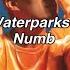 Waterparks Numb Lyrics