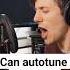 Can AUTOTUNE Fix Horrible Singing