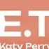 Katy Perry E T Sped Up Lyrics