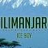 Ice Boy Kilimanjaro Official Mp3 Amapiano Tanzania Germany SA