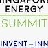 Singapore Energy Summit Session 3 Reinvent Innovation And Future Of Energy