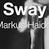 Sway Markus Haider Потанцуй