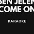 BEN JELEN COME ON KARAOKE