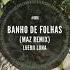 Luedji Luna Banho De Folhas Maz BR Extended Remix