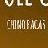 Chino Pacas Queovole Carnal Letra Lyrics