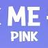 P NK Walk Me Home Lyrics