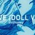 Dove Doll Ver Antihoney Sped Up