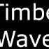 Justin Timberlake Wave LYRICS