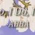 I Do I Do I Do I Do I Do ABBA Slowed Reverb