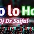 Dj Fizo Bolo Lo Haha Remix Dj Fizo Faouez Dj Dr Saiful SaifuL On FirE