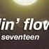 Seventeen Fallin Flower Slowed Reverb