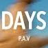 P A V Days