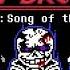 Undertale Last Breath UST Phase 6 Song Of The Dead