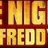 Five Nights At Freddys Movie Toreador March Fan Version