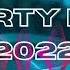 PARTY MIX 2022 DJ Forty Eight