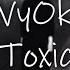 Toxic Prod November