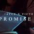 Promise Me 丨Jayce X Victor SPOILER