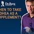 When To Take DHEA As A Supplement