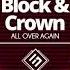 Block Crown All Over Again Original Mix