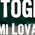 Demi Lovato COME TOGETHER Lyrics