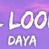 Daya Sit Still Look Pretty Lyrics