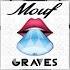 Graves Mouf OTM