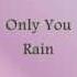 Rain Only You Han Eng