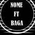 Nome Ft Baga მამი