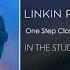 Linkin Park One Step Closer Intro Version 2008 Extended Outro STUDIO VERSION