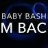 BABY BASH FT AKON I M BACK