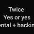 Twice Yes Or Yes Instrumental Backing Vocals