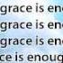 Your Grace Is Enough Matt Maher With Lyrics