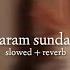 Shreya Ghoshal Param Sundari Slowed Reverb