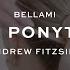 HOW TO INSTALL BELLAMI X Andrew Fitzsimons The Ponytail Step By Step Guide