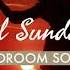 SOULFUL SUNDAY SESSIONS Feat Bedroom Soul