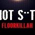 Floorkillah Original Mix