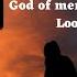 God Of Mercy And Compassion Look With Pity Upon Me With Lyrics