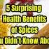 5 Surprising Health Benefits Of Spices You Didn T Know About