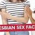 LESBIAN SEX FACTS Lesbian Lesbiancouple Lesbians Sexlife