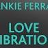 LOVE VIBRATION Extended Mix