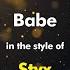 Styx Babe Karaoke Version From Zoom Karaoke