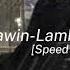 Rawin Lambo Speed Up Düşündürür Yenə Sonlar Məni