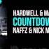 Hardwell MAKJ Countdown Naffz Nick Mathon Remix OUT NOW 6 6