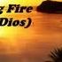 Christ For The Nations Consuming Fire Fuego De Dios Lyrics