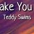 Teddy Swims I Can T Make You Love Me Lyric Video