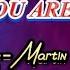 You Are My Song Martin Nievera KARAOKE Version