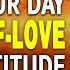 1 HOUR Morning Affirmation For GRATITUTE SELF LOVE Louise Hay LISTEN EVERY MORNING For 21 Days